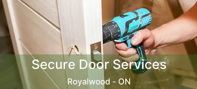  Secure Door Services Royalwood - ON
