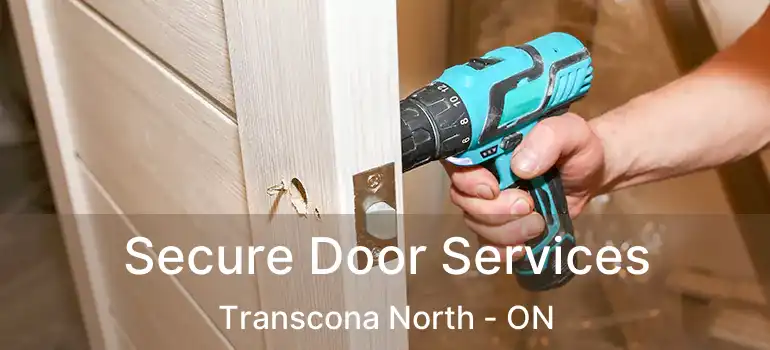  Secure Door Services Transcona North - ON