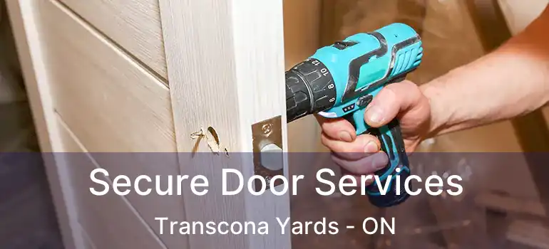  Secure Door Services Transcona Yards - ON