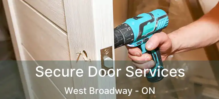  Secure Door Services West Broadway - ON