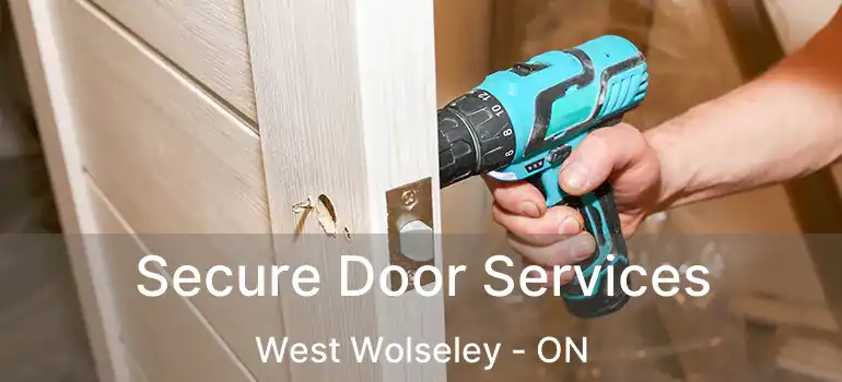  Secure Door Services West Wolseley - ON