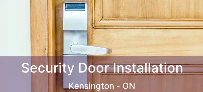  Security Door Installation Kensington - ON