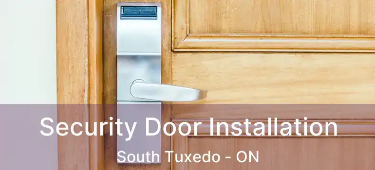  Security Door Installation South Tuxedo - ON