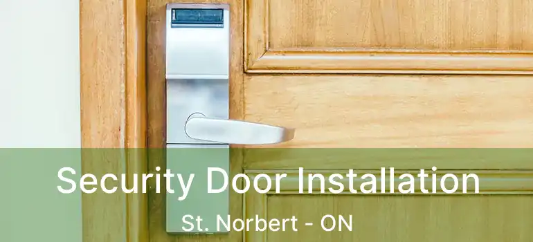  Security Door Installation St. Norbert - ON