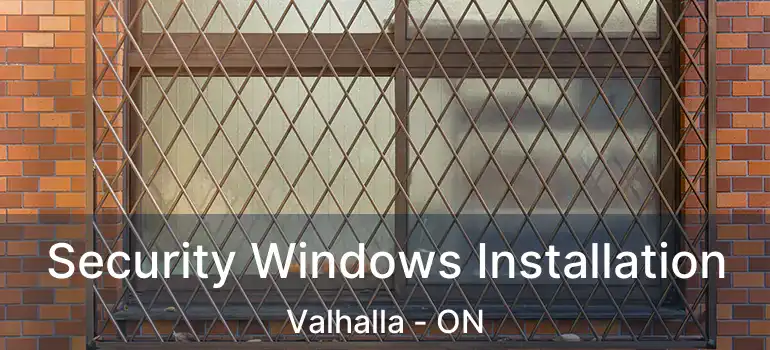  Security Windows Installation Valhalla - ON