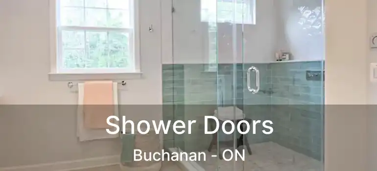  Shower Doors Buchanan - ON