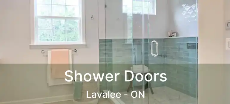  Shower Doors Lavalee - ON