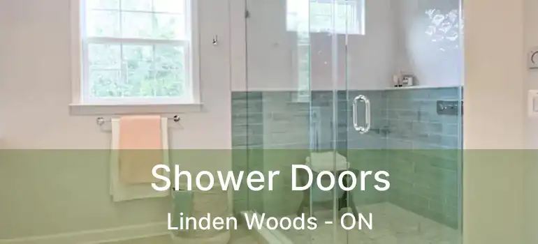  Shower Doors Linden Woods - ON