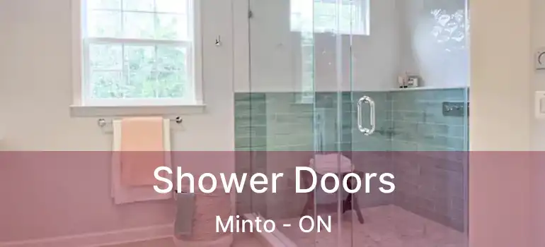  Shower Doors Minto - ON