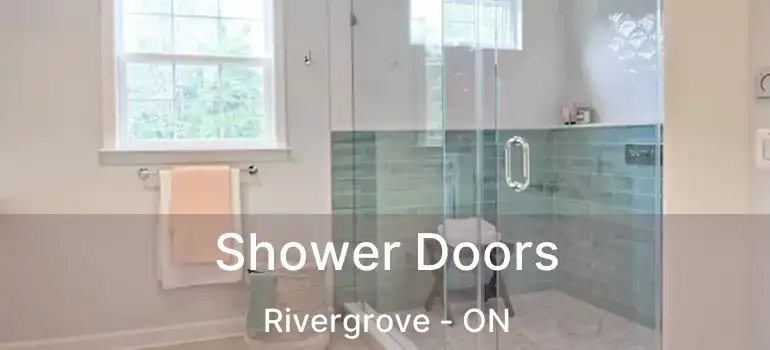  Shower Doors Rivergrove - ON