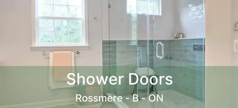  Shower Doors Rossmere - B - ON