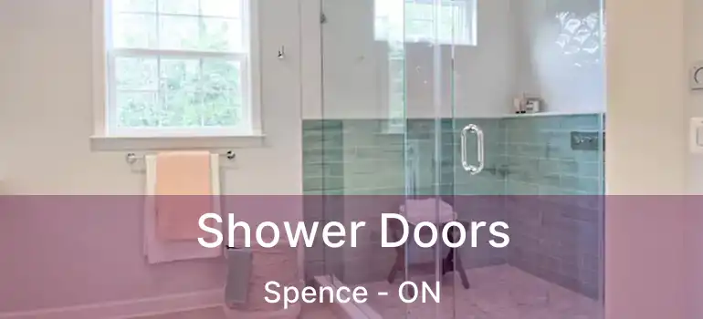  Shower Doors Spence - ON
