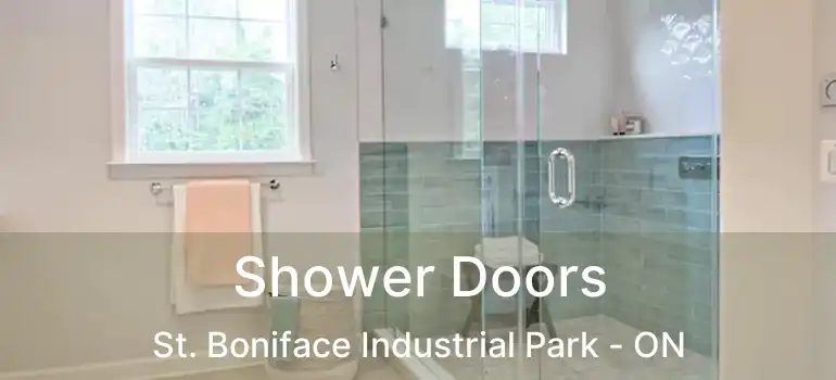  Shower Doors St. Boniface Industrial Park - ON