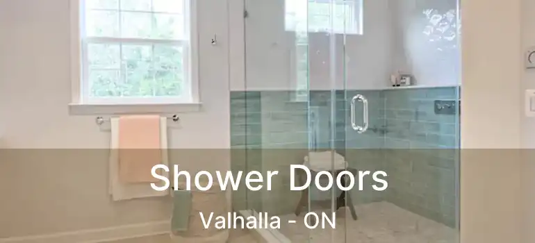  Shower Doors Valhalla - ON