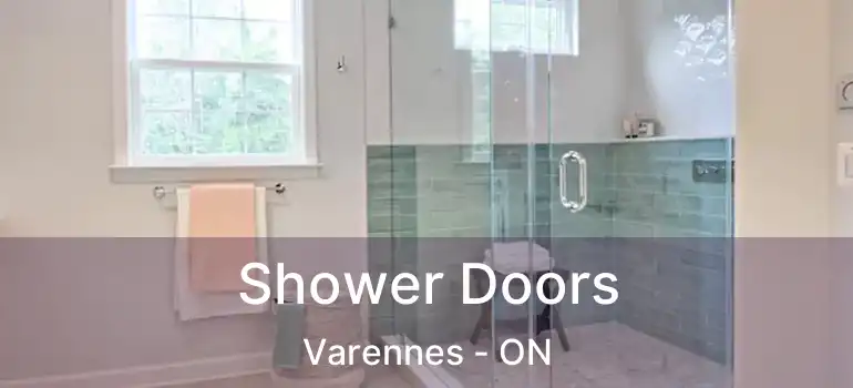  Shower Doors Varennes - ON