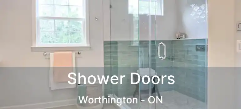  Shower Doors Worthington - ON