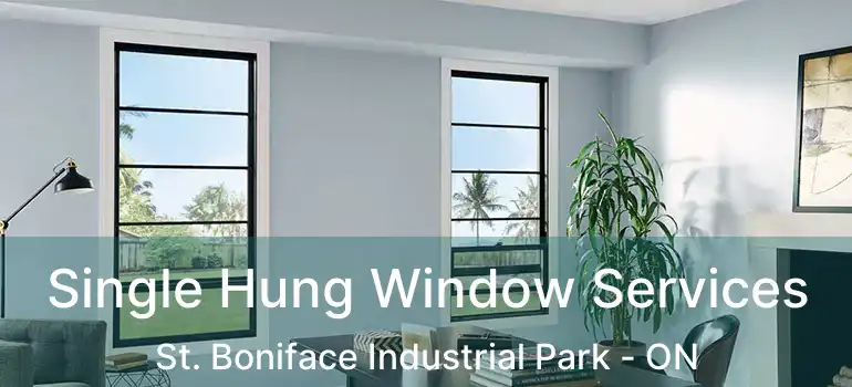  Single Hung Window Services St. Boniface Industrial Park - ON
