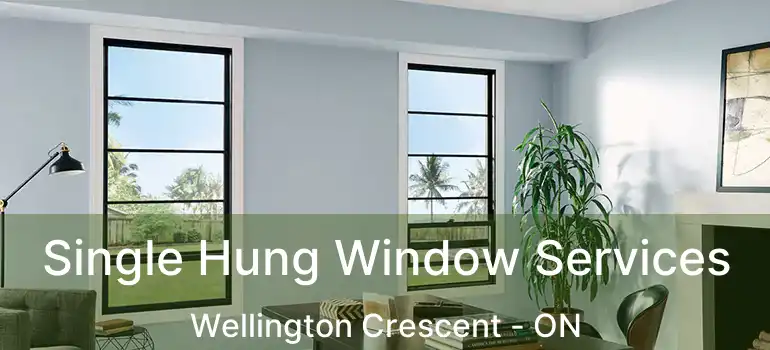  Single Hung Window Services Wellington Crescent - ON