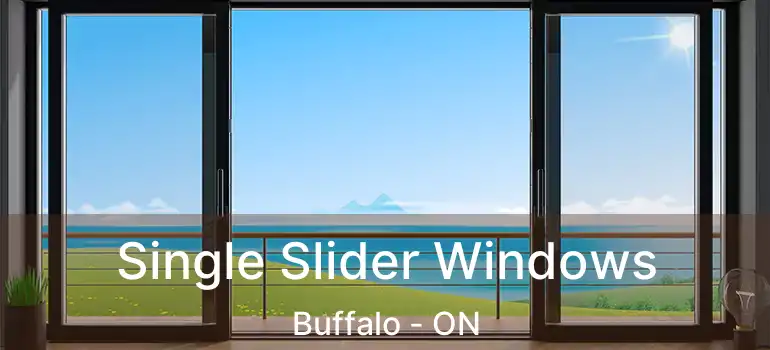  Single Slider Windows Buffalo - ON