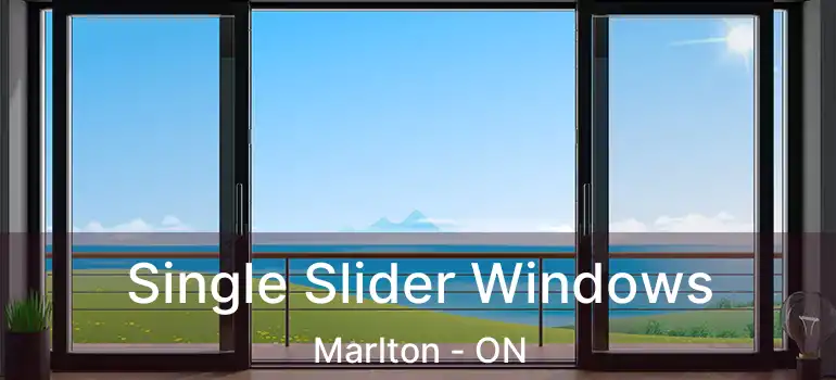  Single Slider Windows Marlton - ON