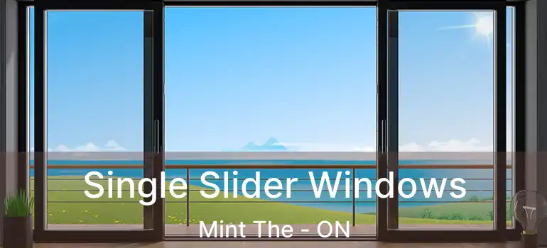  Single Slider Windows Mint The - ON