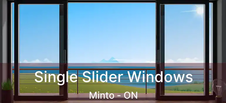  Single Slider Windows Minto - ON