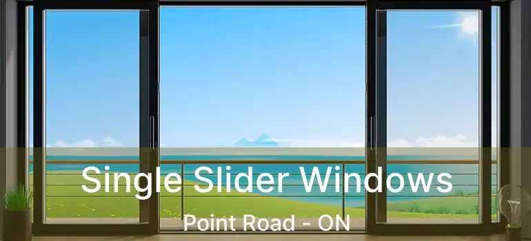  Single Slider Windows Point Road - ON