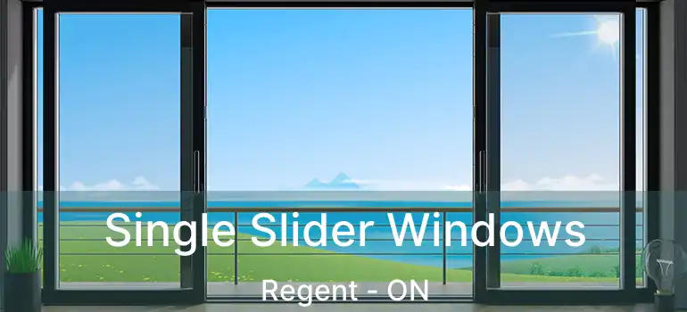  Single Slider Windows Regent - ON