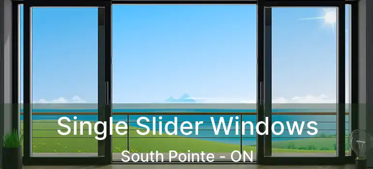  Single Slider Windows South Pointe - ON