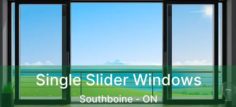  Single Slider Windows Southboine - ON