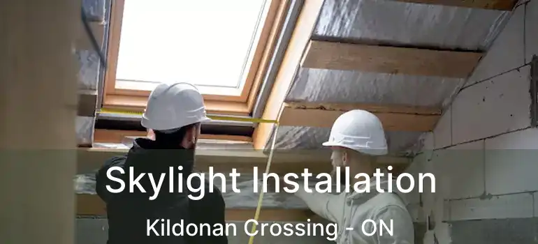  Skylight Installation Kildonan Crossing - ON