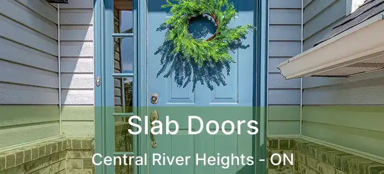  Slab Doors Central River Heights - ON