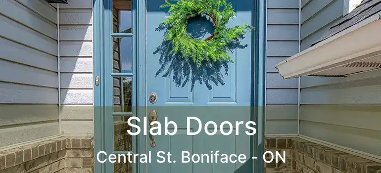  Slab Doors Central St. Boniface - ON