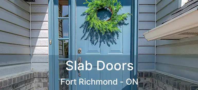  Slab Doors Fort Richmond - ON