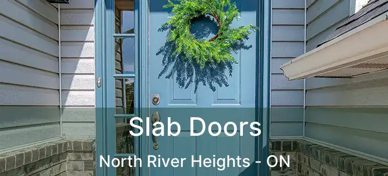  Slab Doors North River Heights - ON