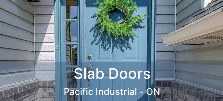 Slab Doors Pacific Industrial - ON