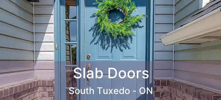  Slab Doors South Tuxedo - ON