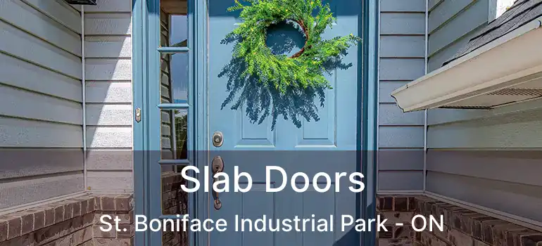  Slab Doors St. Boniface Industrial Park - ON