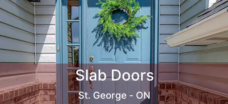  Slab Doors St. George - ON