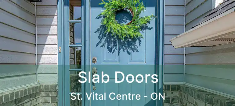  Slab Doors St. Vital Centre - ON