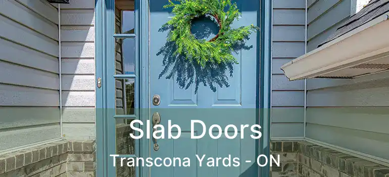  Slab Doors Transcona Yards - ON