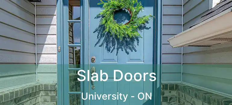  Slab Doors University - ON