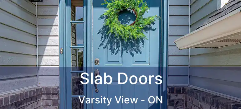  Slab Doors Varsity View - ON
