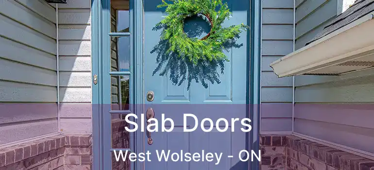  Slab Doors West Wolseley - ON