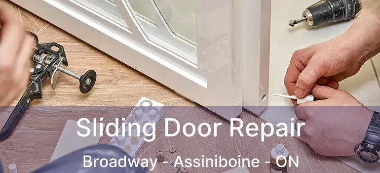  Sliding Door Repair Broadway - Assiniboine - ON