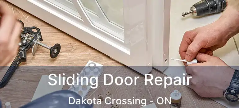  Sliding Door Repair Dakota Crossing - ON