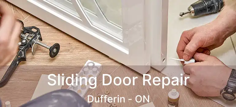  Sliding Door Repair Dufferin - ON