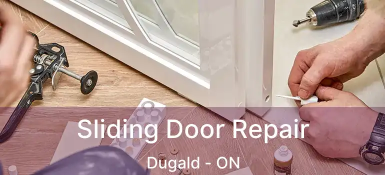  Sliding Door Repair Dugald - ON