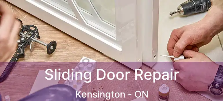  Sliding Door Repair Kensington - ON