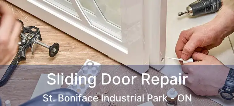 Sliding Door Repair St. Boniface Industrial Park - ON